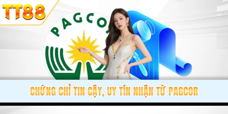 Chứng chỉ tin cậy, uy tín nhận từ PAGCOR Chứng nhận từ PAGCOR giúp khẳng định độ uy tín từ nhà cái