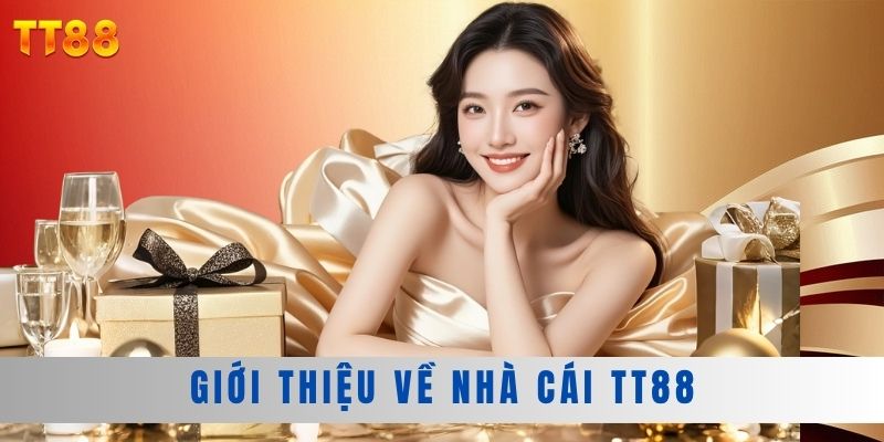 Giới thiệu về nhà cái TT88 Giới thiệu về nhà cái TT88