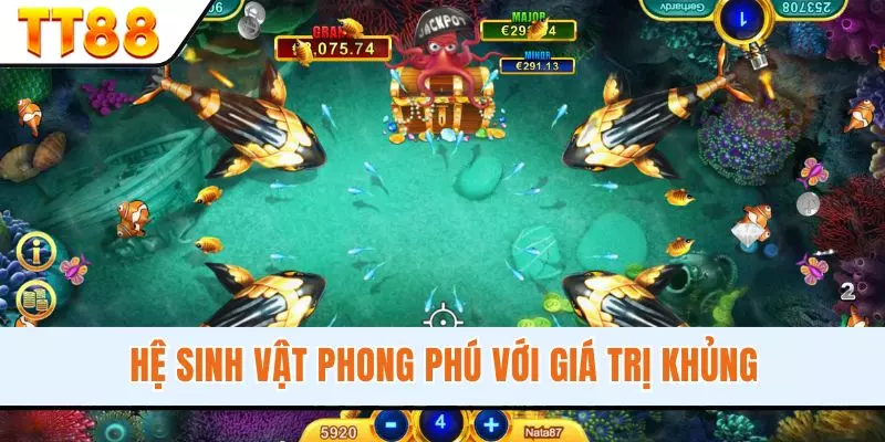 Hệ sinh vật phong phú với giá trị khủng Bắn cá Jackpot, găm bắn cá đổi thưởng cho người chơi mê bắn cá