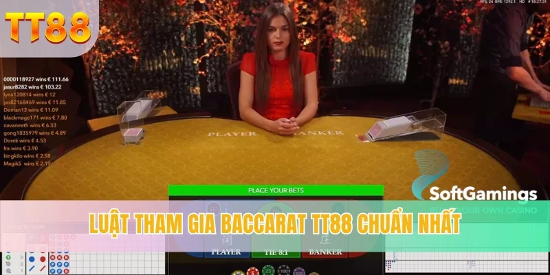 Luật tham gia Baccarat TT88 chuẩn nhất Nắm chắc luật Baccarat TT88 khi chơi