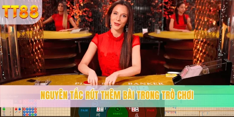 Nguyên tắc rút thêm bài trong trò chơi Nắm chắc nguyên tắc rút bài giúp người chơi không vi phạm luật